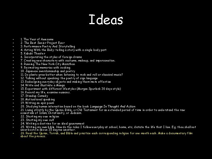 Ideas • • • • • • • 1. The Year of Awesome 2.