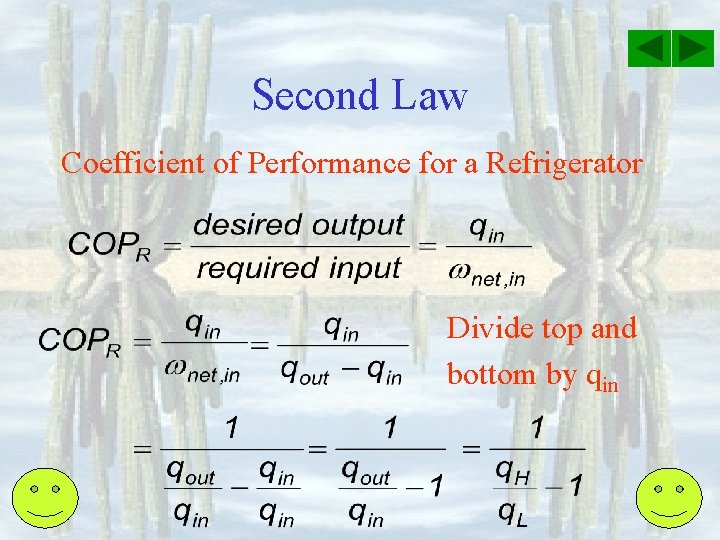Second Law Coefficient of Performance for a Refrigerator Divide top and bottom by qin