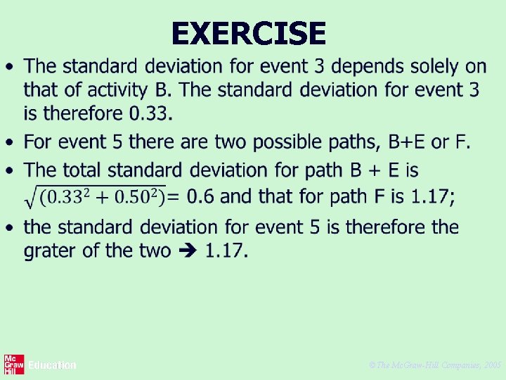 EXERCISE • ©The Mc. Graw-Hill Companies, 2005 