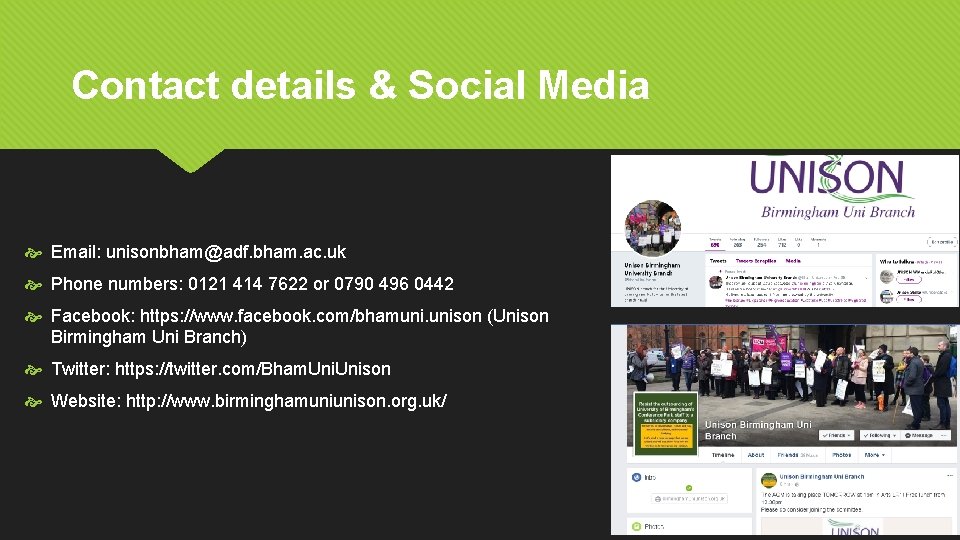 Contact details & Social Media Email: unisonbham@adf. bham. ac. uk Phone numbers: 0121 414