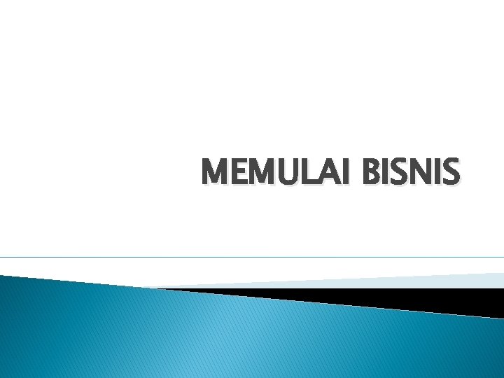 MEMULAI BISNIS 