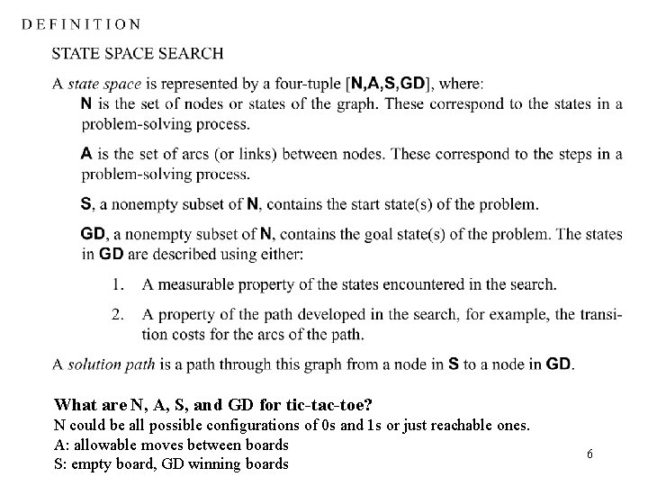 What are N, A, S, and GD for tic-tac-toe? N could be all possible