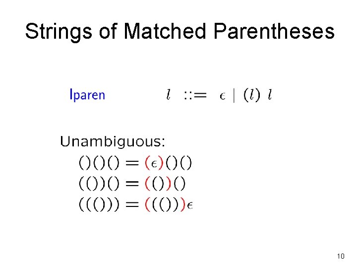 Strings of Matched Parentheses 10 
