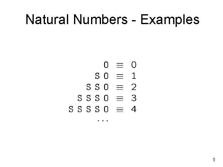 Natural Numbers - Examples 5 