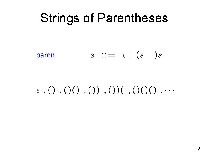 Strings of Parentheses 8 