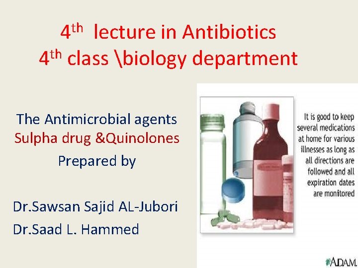 4 th lecture in Antibiotics 4 th class biology department The Antimicrobial agents Sulpha