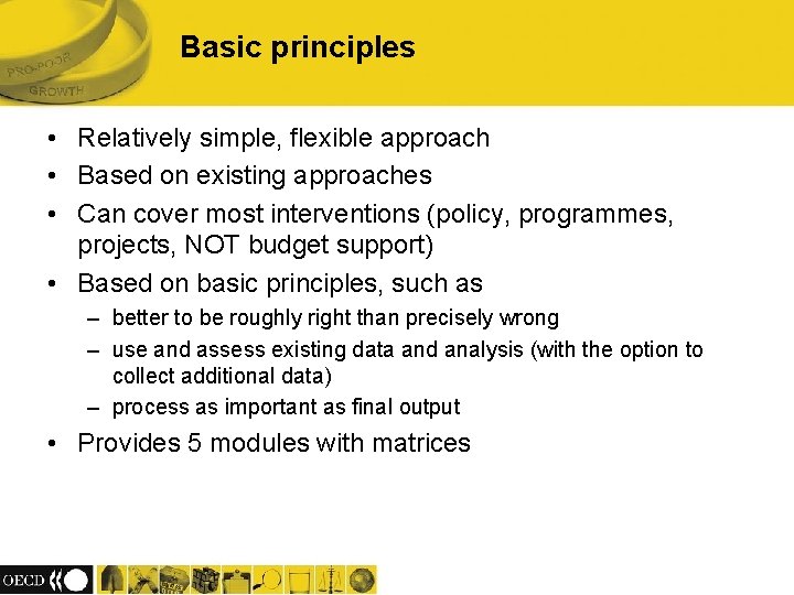 Basic principles • Relatively simple, flexible approach • Based on existing approaches • Can