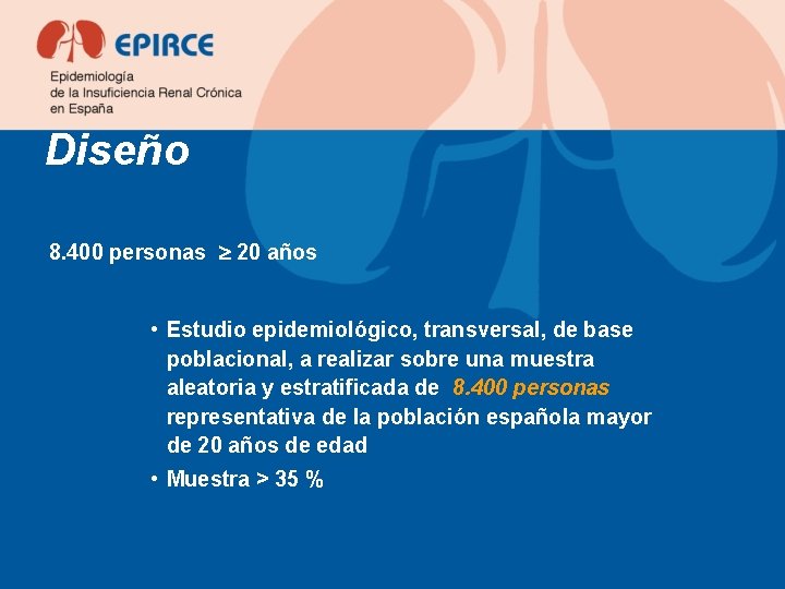 Diseño 8. 400 personas 20 años • Estudio epidemiológico, transversal, de base poblacional, a