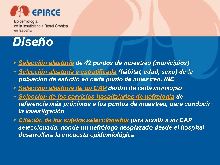 Diseño • Selección aleatoria de 42 puntos de muestreo (municipios) • Selección aleatoria y