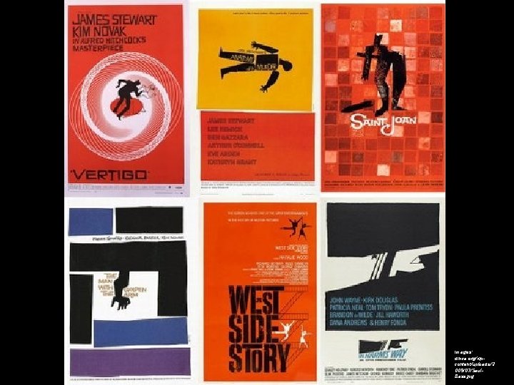 Images: dinca. org/wpcontent/uploads/2 009/07/Saul. Bass. jpg 