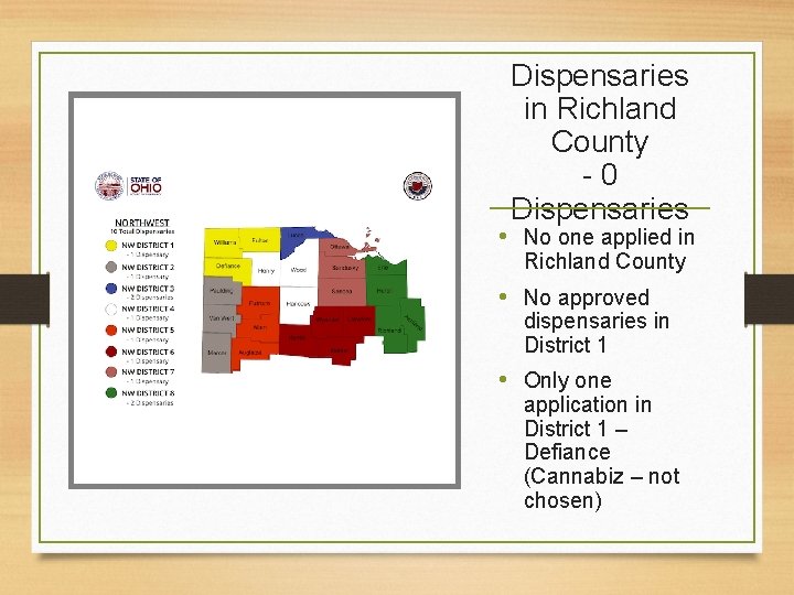 Dispensaries in Richland County - 0 Dispensaries • No one applied in Richland County