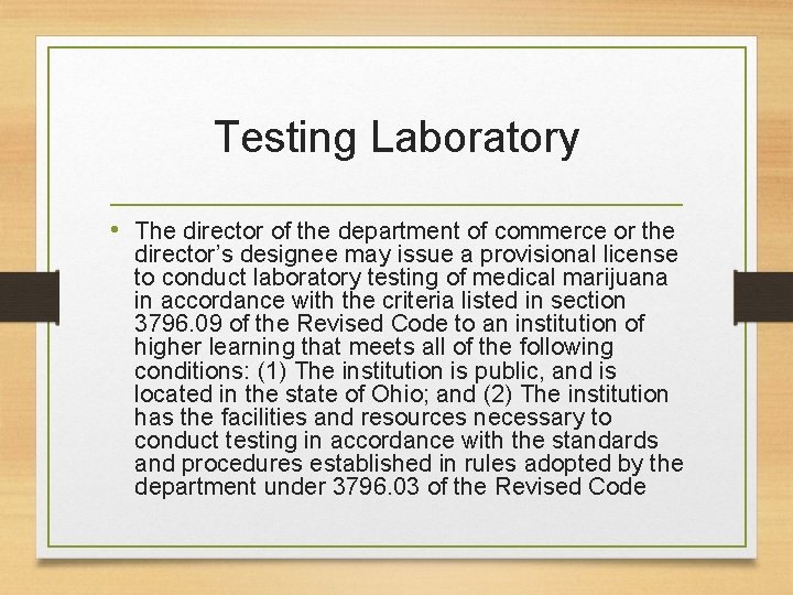 Testing Laboratory • The director of the department of commerce or the director’s designee