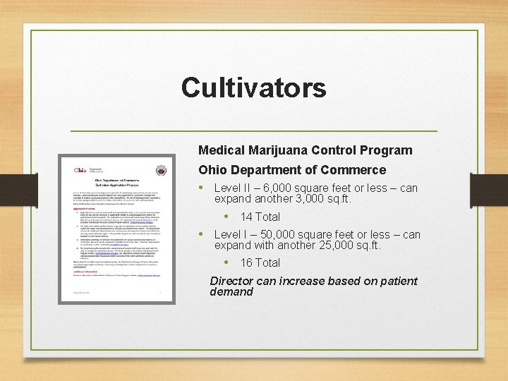 Cultivators Medical Marijuana Control Program Ohio Department of Commerce • Level II – 6,