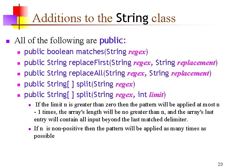 Additions to the String class n All of the following are public: n n