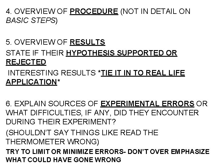 4. OVERVIEW OF PROCEDURE (NOT IN DETAIL ON BASIC STEPS) 5. OVERVIEW OF RESULTS