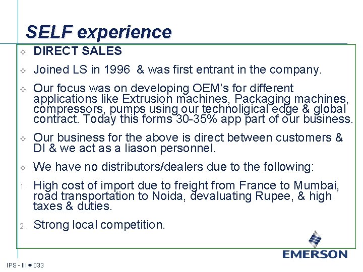 SELF experience v DIRECT SALES v Joined LS in 1996 & was first entrant