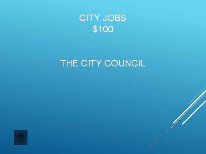 CITY JOBS $100 THE CITY COUNCIL 