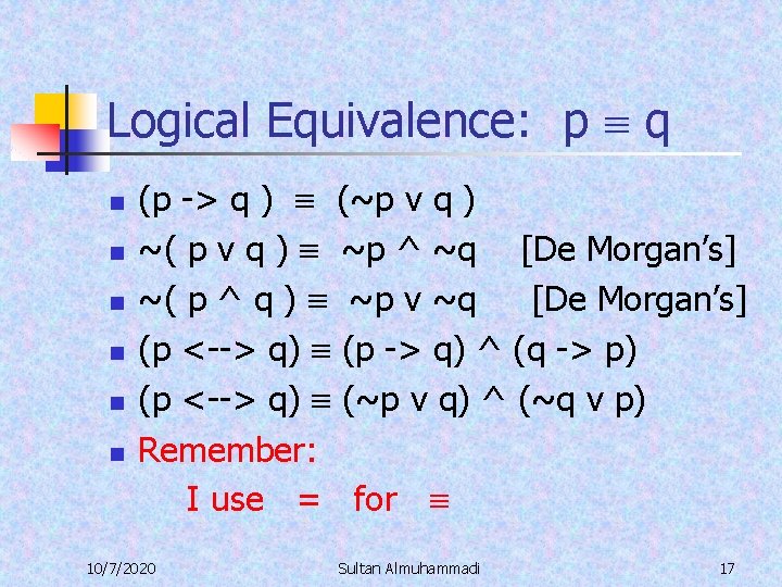 Logical Equivalence: p q n n n (p -> q ) (~p v q