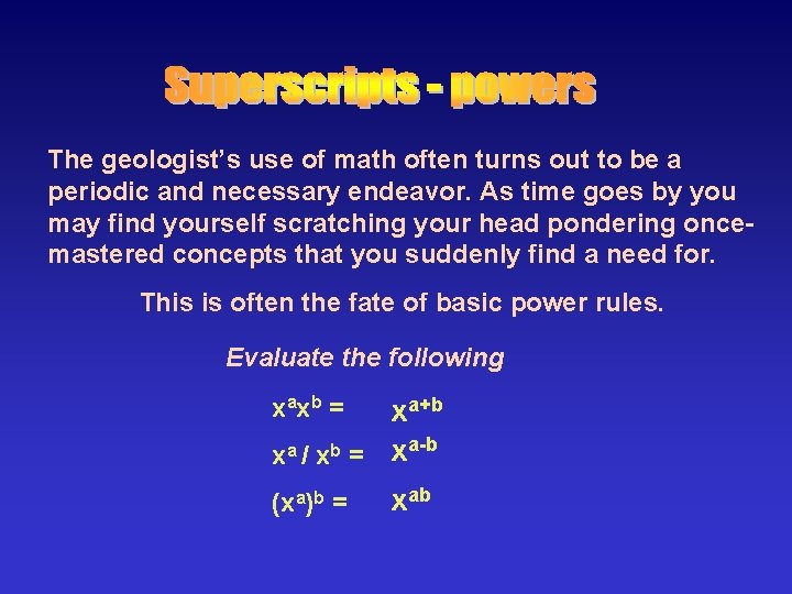 The geologists use of math often turns out