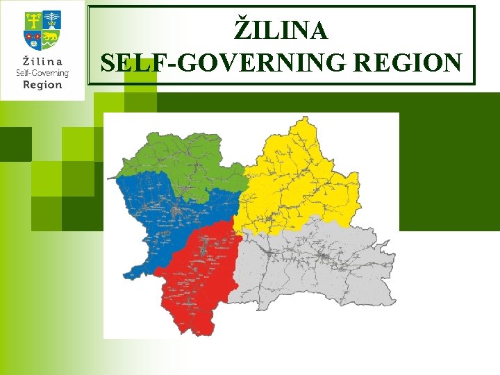 ŽILINA SELF-GOVERNING REGION 