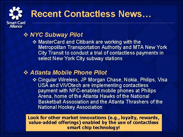 Recent Contactless News… v NYC Subway Pilot v Master. Card and Citibank are working