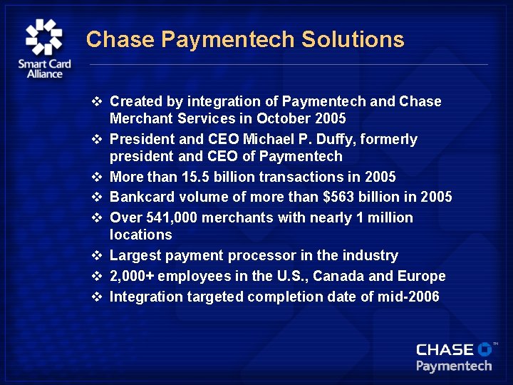 Chase Paymentech Solutions v Created by integration of Paymentech and Chase Merchant Services in