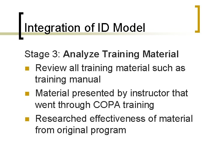 Integration of ID Model Stage 3: Analyze Training Material n Review all training material