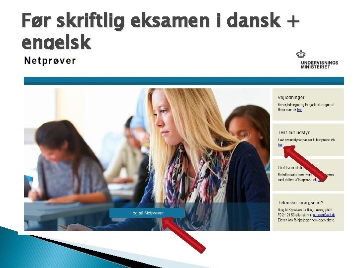 Før skriftlig eksamen i dansk + engelsk 