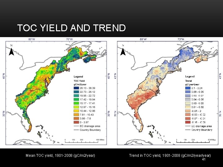 TOC YIELD AND TREND Mean TOC yield, 1901 -2008 (g. C/m 2/year) Trend in