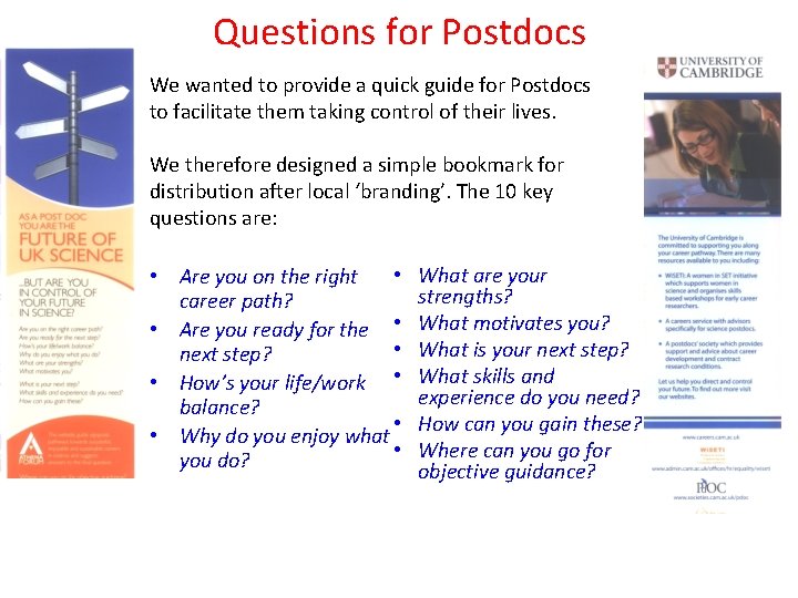 Questions for Postdocs We wanted to provide a quick guide for Postdocs to facilitate