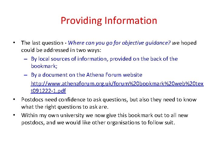 Providing Information • The last question - Where can you go for objective guidance?