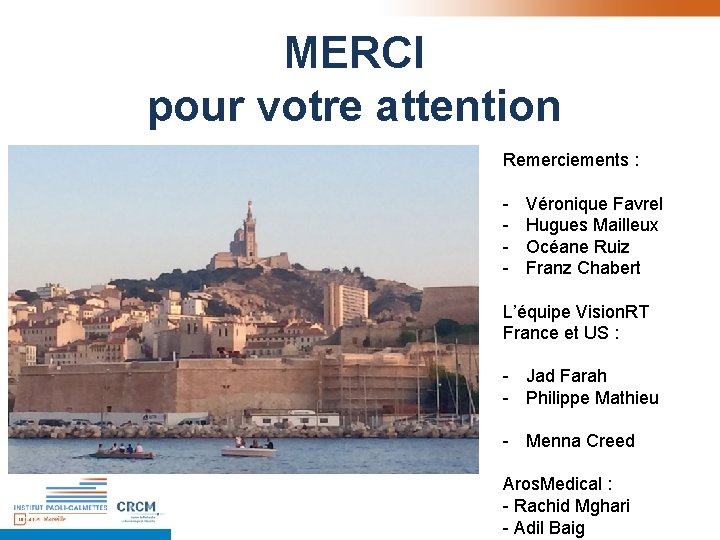 MERCI pour votre attention Remerciements : - Véronique Favrel Hugues Mailleux Océane Ruiz Franz MERCI pour votre attention Remerciements : - Véronique Favrel Hugues Mailleux Océane Ruiz Franz