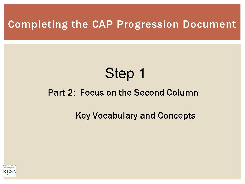 Completing the CAP Progression Document Step 1 Part 2: Focus on the Second Column