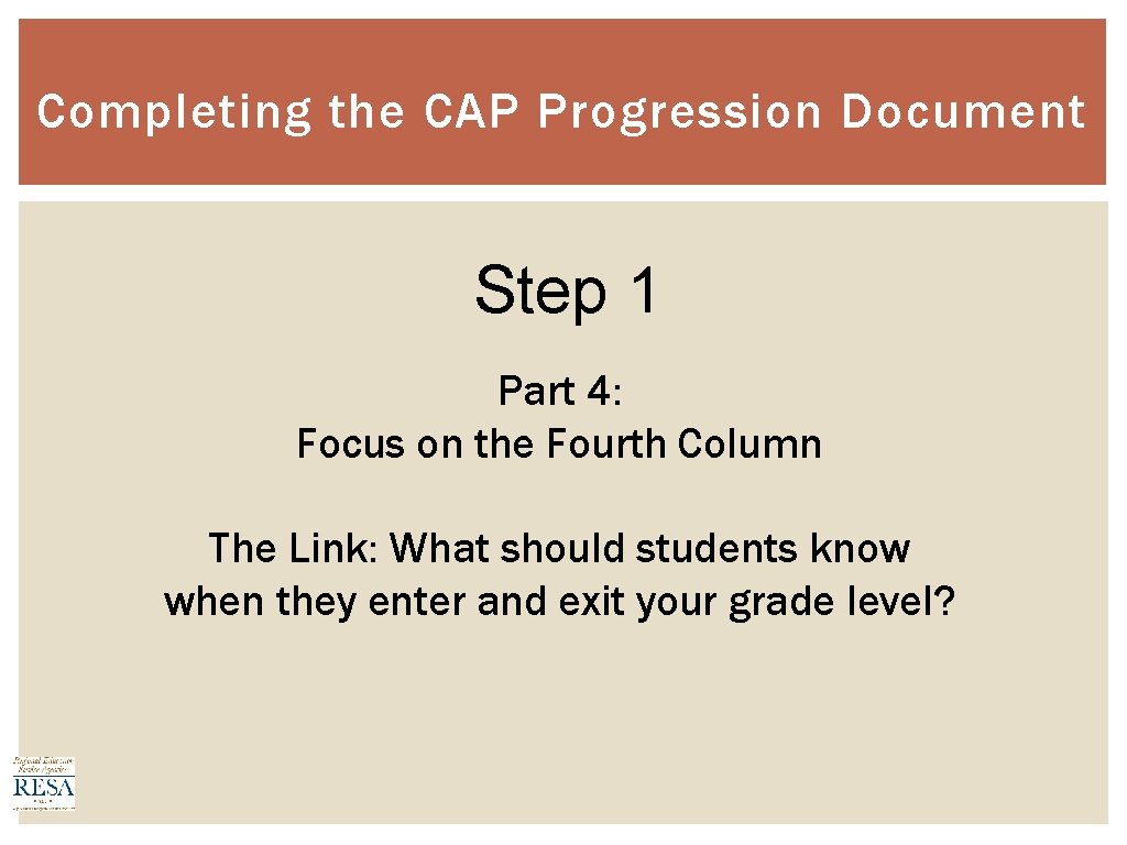 Completing the CAP Progression Document Step 1 Part 4: Focus on the Fourth Column