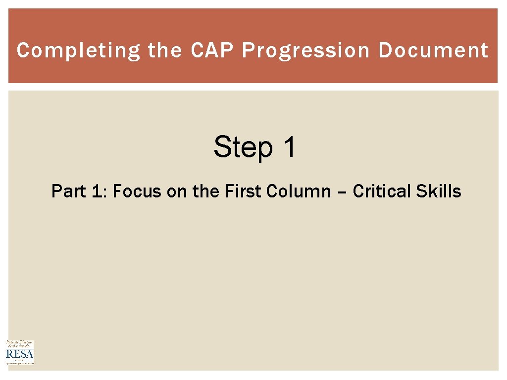 Completing the CAP Progression Document Step 1 Part 1: Focus on the First Column