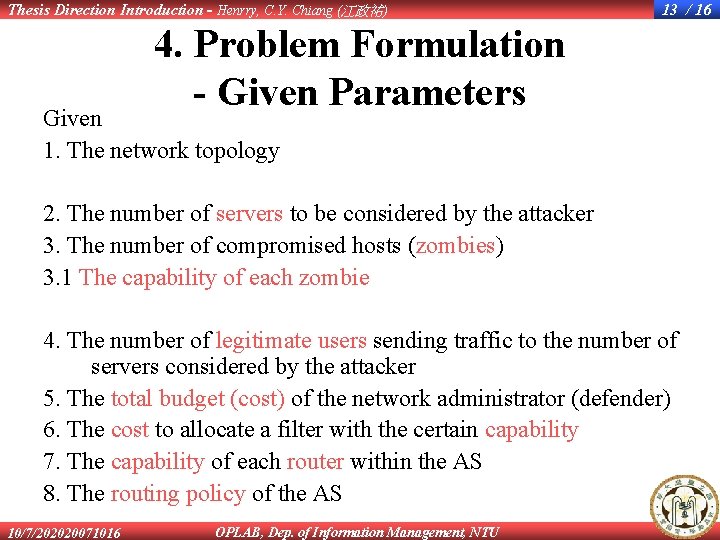 Thesis Direction Introduction - Henrry, C. Y. Chiang (江政祐) 13 / 16 4. Problem