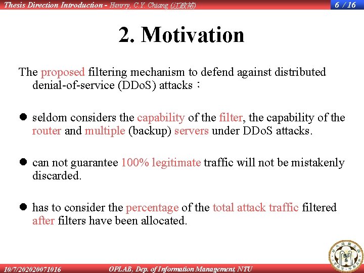 Thesis Direction Introduction - Henrry, C. Y. Chiang (江政祐) 6 / 16 2. Motivation