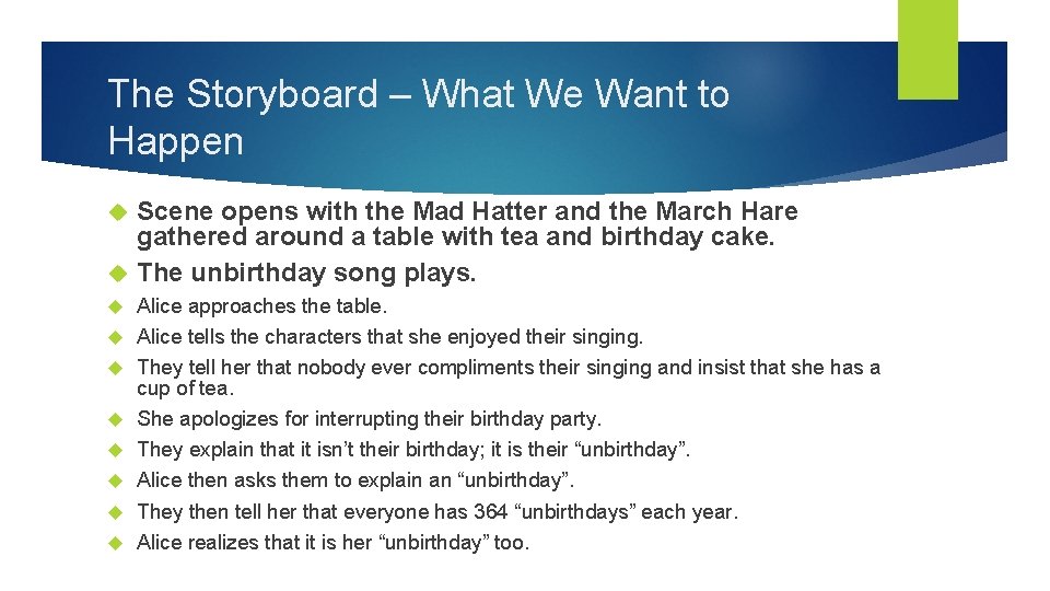 The Storyboard – What We Want to Happen Scene opens with the Mad Hatter