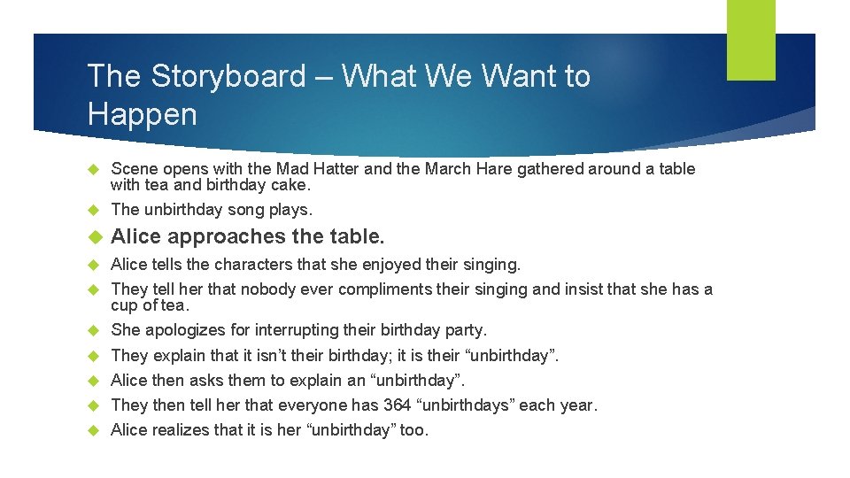 The Storyboard – What We Want to Happen Scene opens with the Mad Hatter