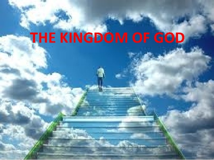 THE KINGDOM OF GOD 