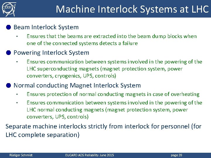 Machine Interlock Systems at LHC CERN ● Beam Interlock System • ● Powering Interlock