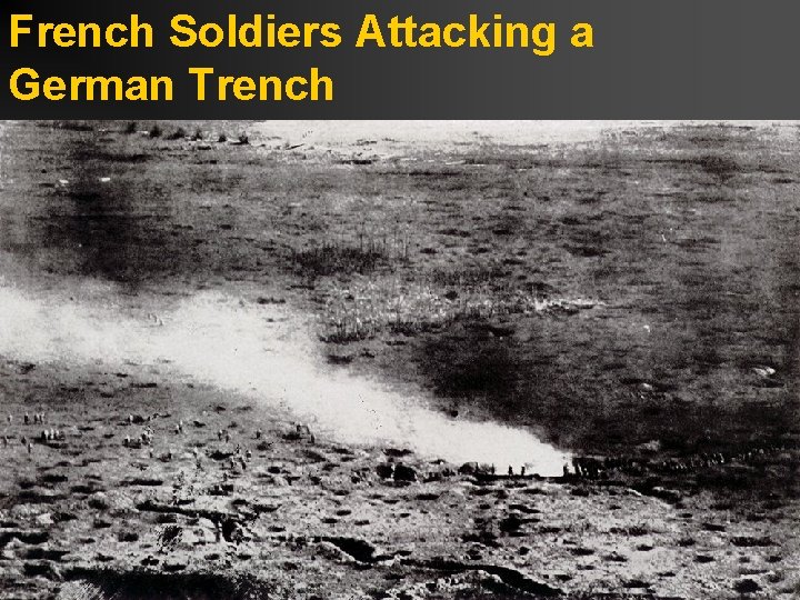 French Soldiers Attacking a German Trench 