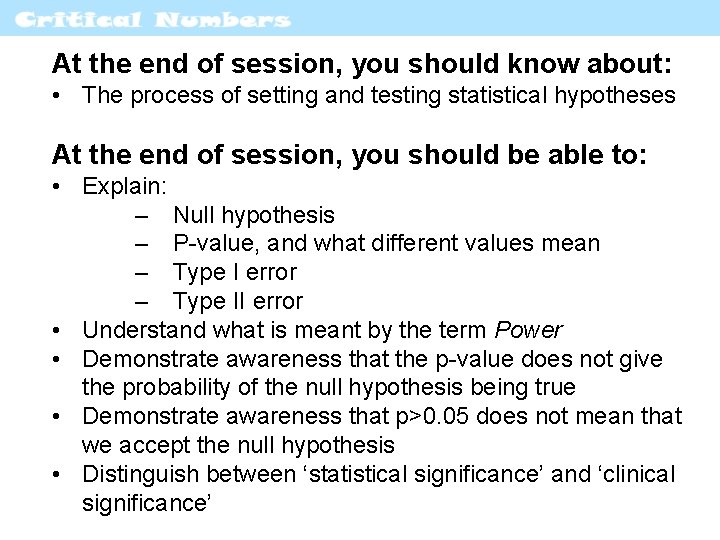 At the end of session, you should know about: • The process of setting