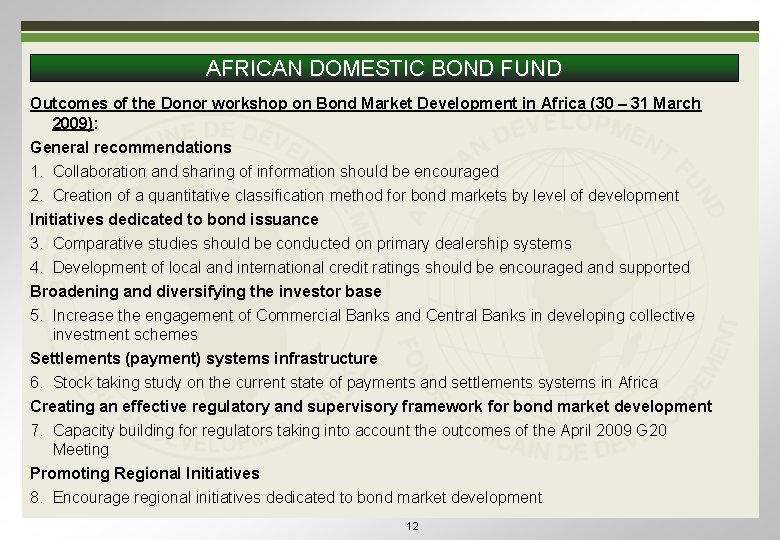 AFRICAN DOMESTIC BOND FUND Outcomes of the Donor workshop on Bond Market Development in