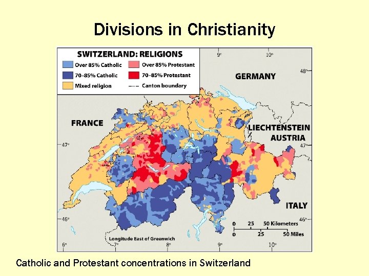 Divisions in Christianity Catholic and Protestant concentrations in Switzerland 