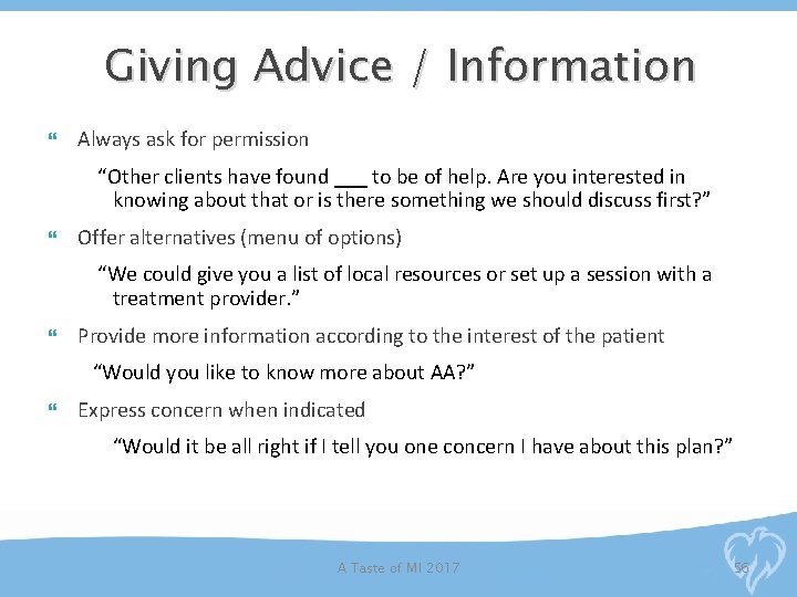 Giving Advice / Information Always ask for permission “Other clients have found ___ to