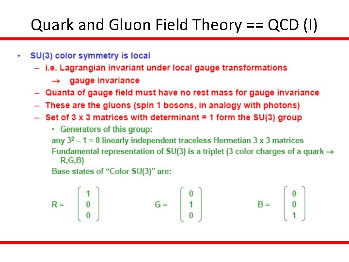 Quark and Gluon Field Theory == QCD (I) 