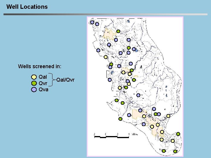 Well Locations Wells screened in: Qal Qvr Qva Qal/Qvr 