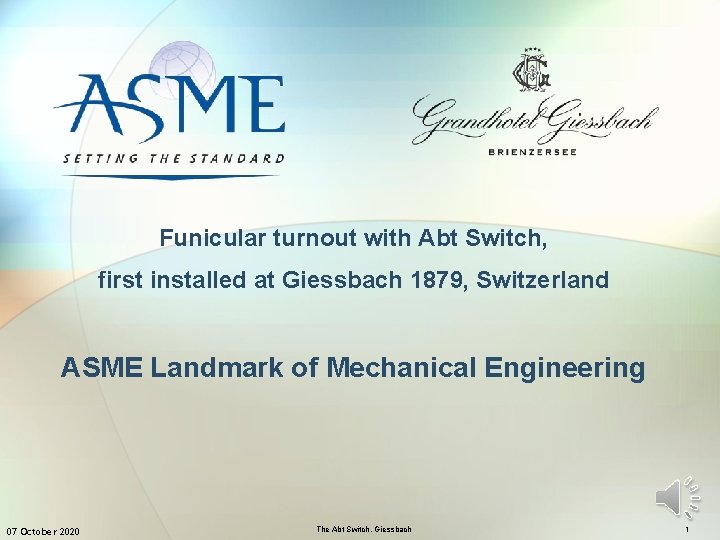 Funicular turnout with Abt Switch, first installed at Giessbach 1879, Switzerland ASME Landmark of