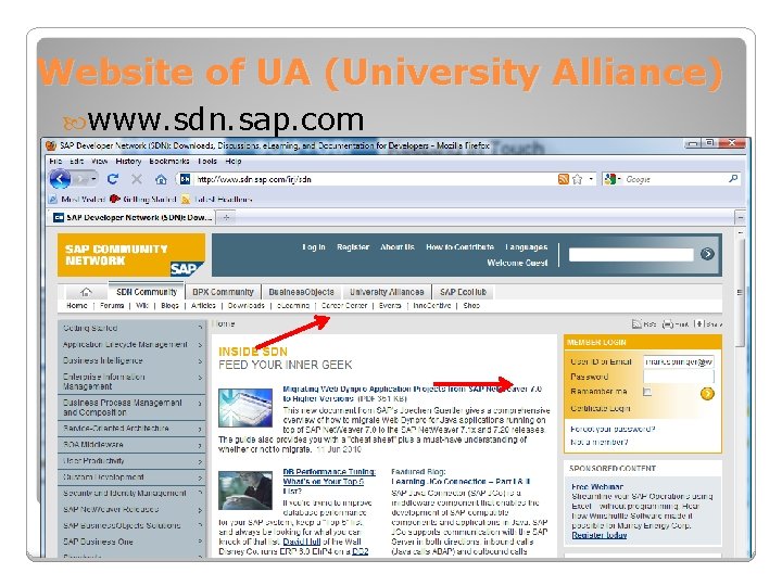 Website of UA (University Alliance) www. sdn. sap. com 